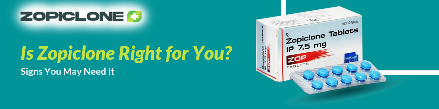 Is Zopiclone Right for You? Signs You May Need It